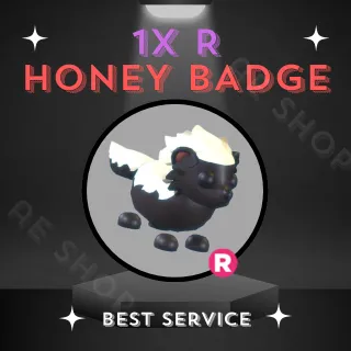 1X R HONEY BADGE