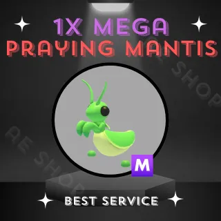 1X MEGA PRAYING MANTIS