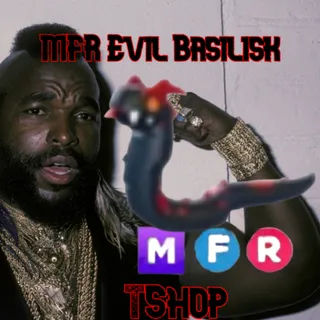 1x MFR Evil Basilisk