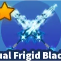 CHEAP DUAL FRIGID BLADES