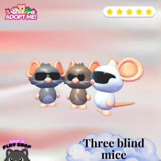 16X   THREE BLIND MICE