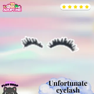 UNFORTUNATE EYELASH