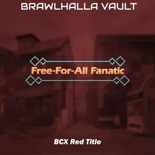 Brawlhalla - Free for All Fanatic