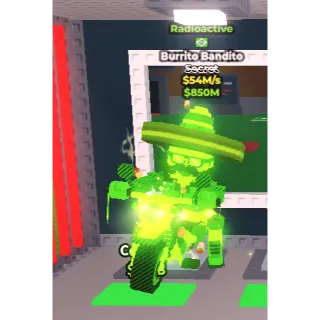 Radioactive Burrito Bandito 54m/s