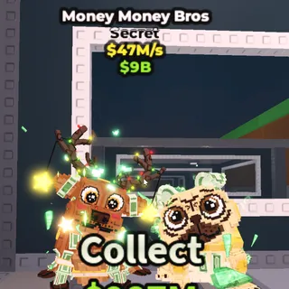 [47M/S] Money Money Bros