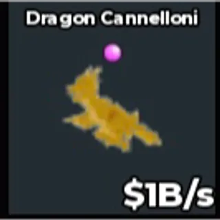 1B/s Dragon Cannelloni