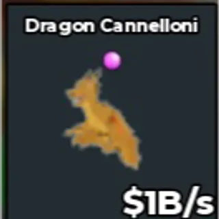 1B/s Dragon Cannelloni