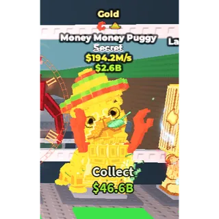 Gold Money Money Puggy 194.2m/s