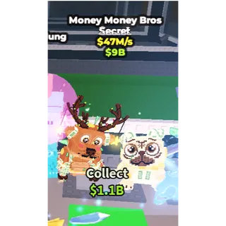 Money Money Bros 47m/s