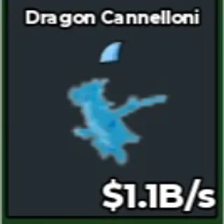 1.1B/s Dragon Cannelloni