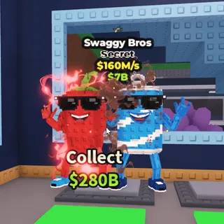 Swaggy Bros 160m/s