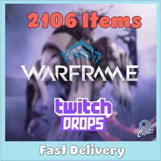 Warframe Twitch Drops - Sevagoth + Saryn + Ember + Nyx + Valkyr + Baza + 34 Forma + MORE - 2106 Items