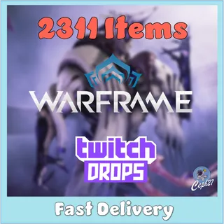 Warframe Twitch Drops - Styanax + Saryn + Sevagoth + Ember + Nyx + Valkyr + 7 Shards + 36 Forma + 10k Kuva + MORE - 2311 Items