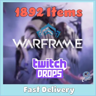 Warframe Twitch Drops - Savagoth + Saryn + Ember + Nyx + Valkyr + Baza + 29 Forma + MORE - 1892 Items