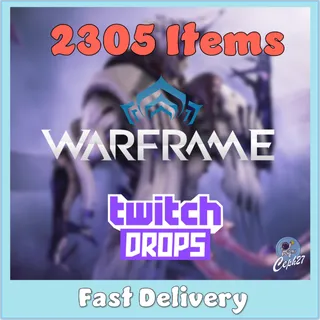 Warframe Twitch Drops - Sevagoth + Saryn + Ember + Mesa + Valkyr + Baza + Haalvu + 36 Forma + MORE - 2305 Items