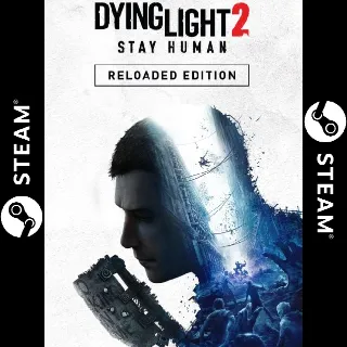 Dying Light 2: Stay Human Reloaded Edition