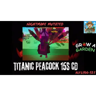 RUSH SALE!🦚TITANIC NIGHTMARE PEACOCK |15S CD NO TOY|🌱GROW A GARDEN🌱