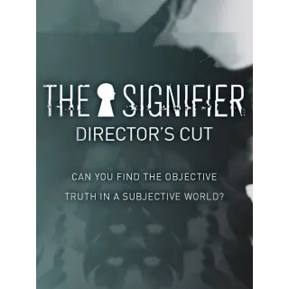 The Signifier: Director's Cut