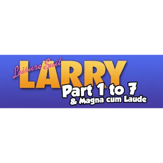 LEISURE SUIT LARRY Part 1 to 7 & Magna cum Laude