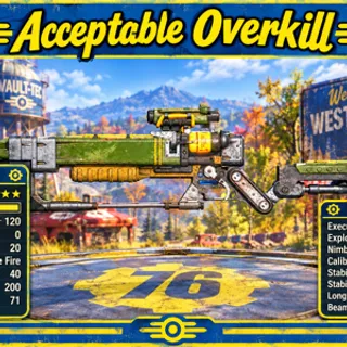 Acceptable Overkill