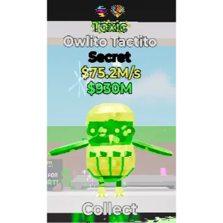 Toxic Owlito Tactito 75.2M/s