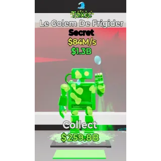 Toxic Le Golem De Frigider