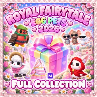 Royal Fairytale Egg Full Mega Pet Collection | Every Mega Pet | Adopt Me
