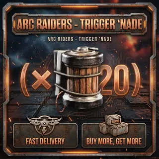 ARC Raiders - Trigger 'Nade  ×  60 