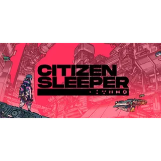 Citizen Sleeper