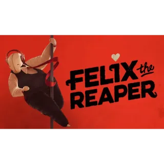 Felix the Reaper