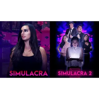 SIMULACRA + SIMULACRA 2