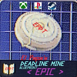 DEADLINE MINE BLUEPRINT