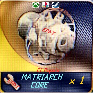 MATRIARCH CORE x1
