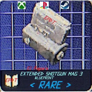 EXTENDED SHOTGUN MAG 3 BLUEPRINT