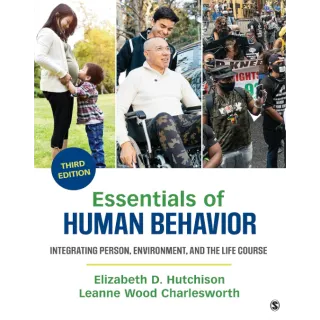 Essentials of Human Behavior: Integrating Person, Environment, and the Life Course 