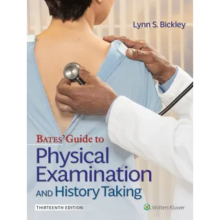Bates' Guide To Physical Examination and History Taking 13th Edition 