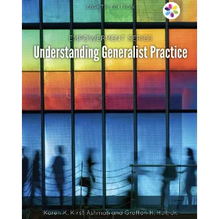 Understanding Generalist Practice 8th Edition, Eighth Edition Empowerment Series 