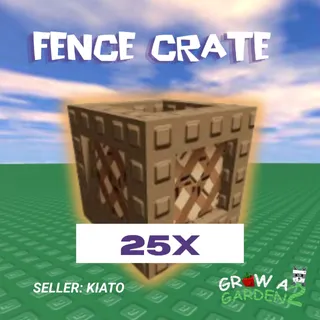 25x Fence Crate GAG 2