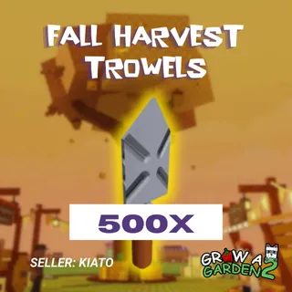 500x Fall Harvest Trowels GAG 2