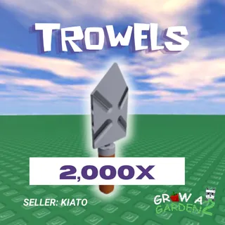 2000x Trowels GAG 2