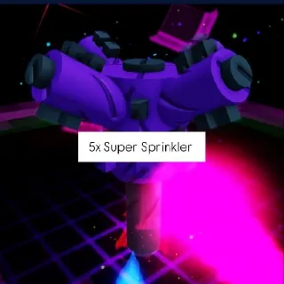 5x Super Sprinkler GAG2