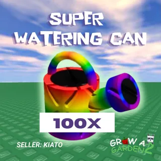 100x Super Watering Can GAG 2