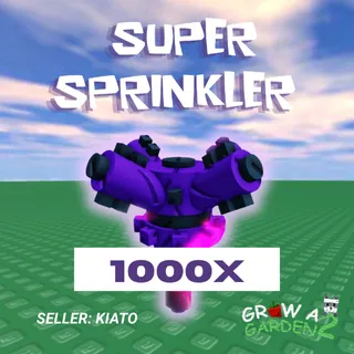 1000x Super Sprinkler GAG 2