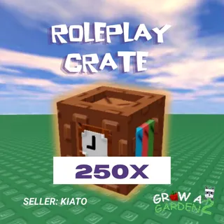 250X Roleplay Crate GAG 2