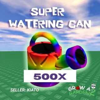 500x Super Watering Can GAG 2