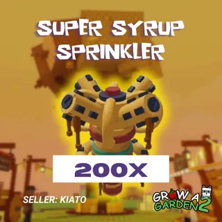 200x Super Syrup Sprinkler GAG 2