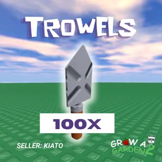 100x Trowels GAG 2