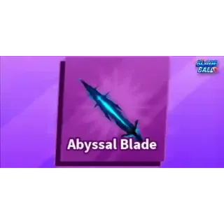 Abyssal Blade - Blade Ball