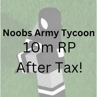 Noobs Army Tycoon | 10M RP