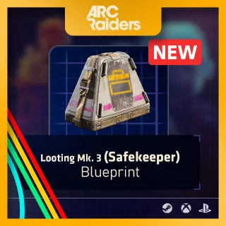 Looting Mk. 3 (Safekeeper) Blueprint [Arc Raiders]